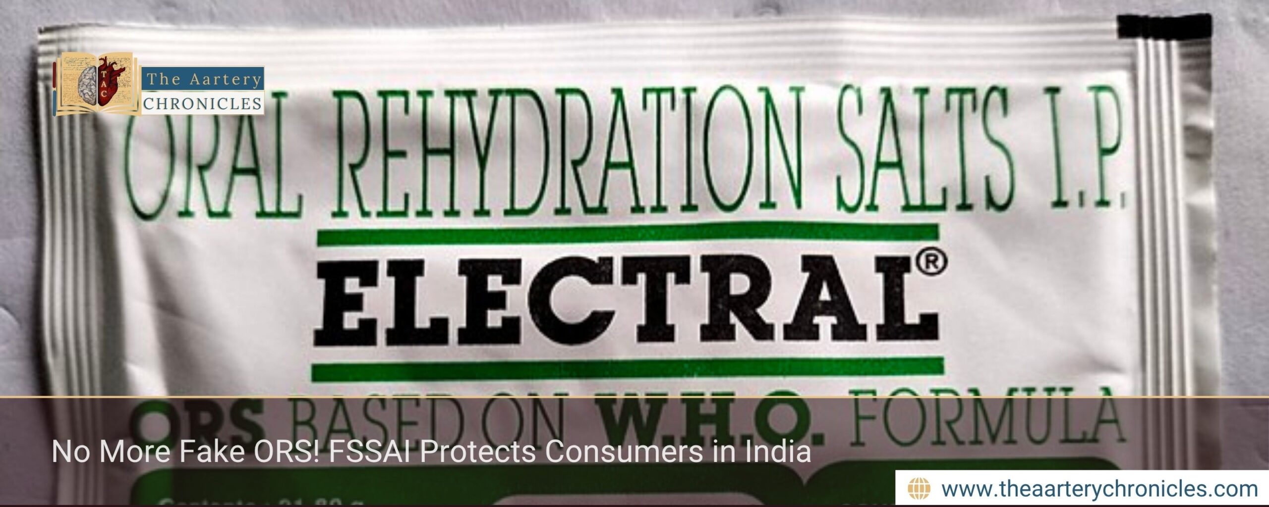 No More Fake ORS! FSSAI Protects Consumers in India