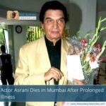 Actor Asrani Dies in Mumbai After Prolonged Illness