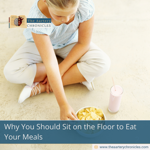 Why-You-Should-Sit on-the-Floor-to-Eat-Your-Meals-The-Aartery-Chronicles-TAC
