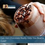 Can Hot Chocolate Really Help You Beat a Cold?