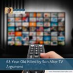 68-Year-Old Killed by Son After TV Argument