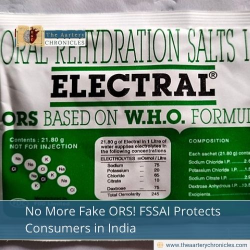 No More Fake ORS! FSSAI Protects Consumers in India