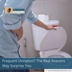 Frequent Urination? The Real Reasons May Surprise You