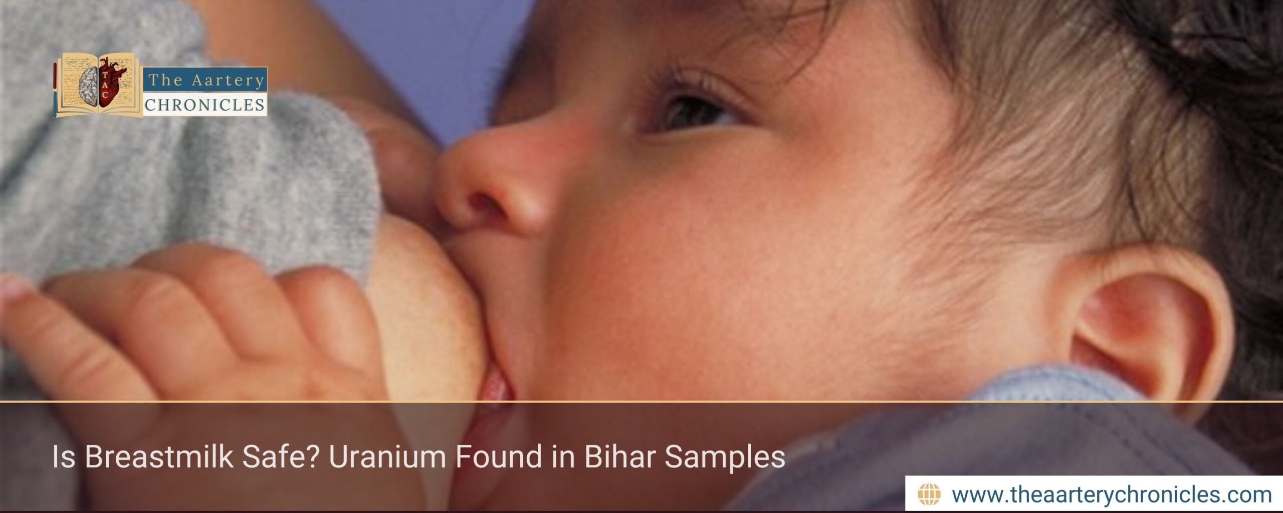 Is Breastmilk Safe? Uranium Found in Bihar Samples