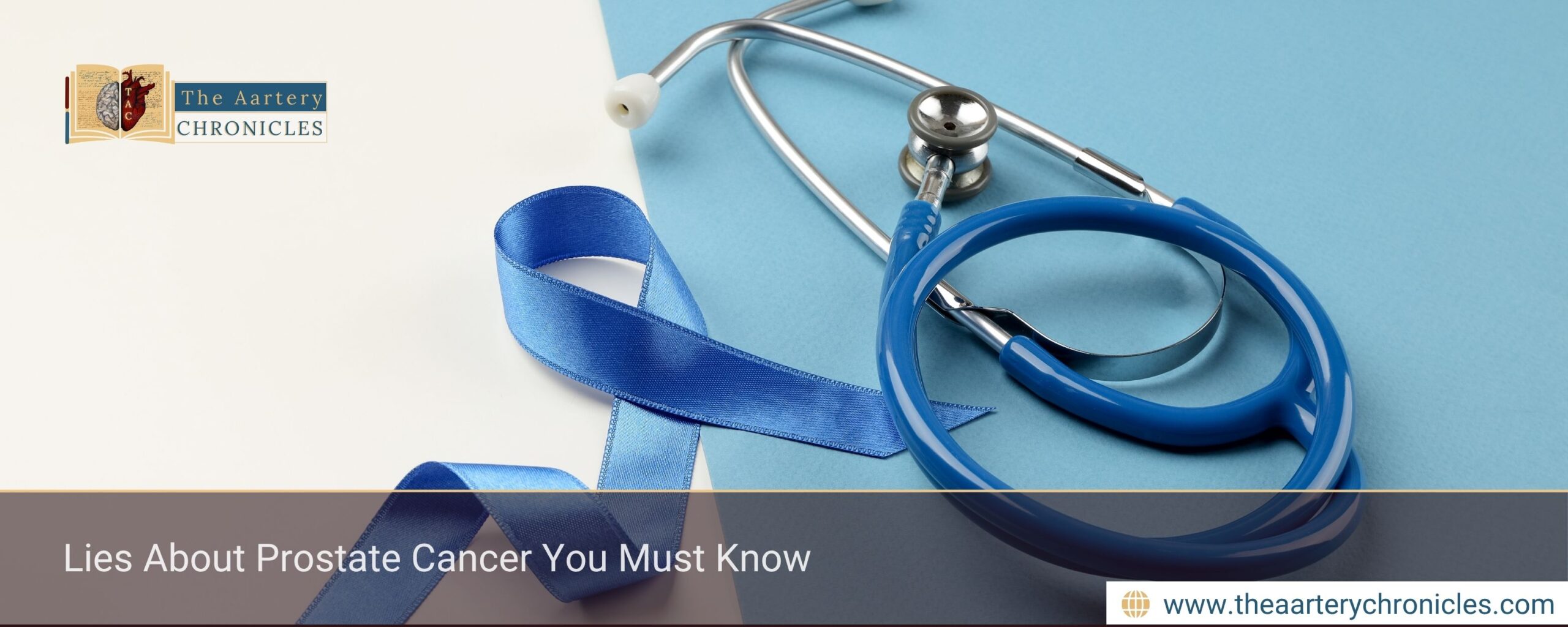 Lies-About-Prostate-Cancer-You-Must-Know-The-Aartery-Chronicles-TAC