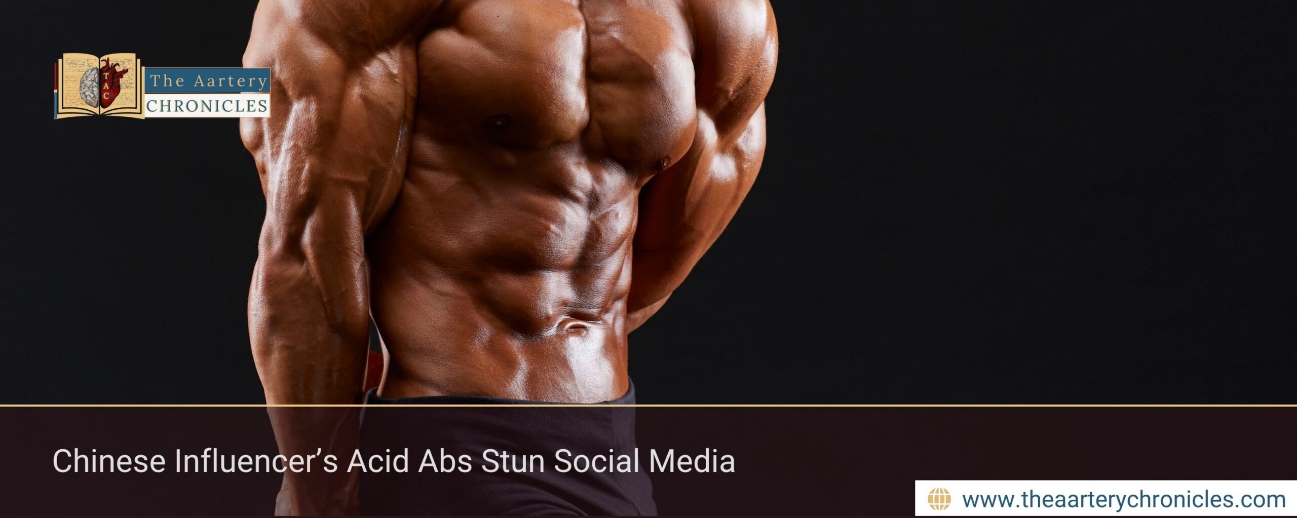 Chinese Influencer’s Acid Abs Stun Social Media