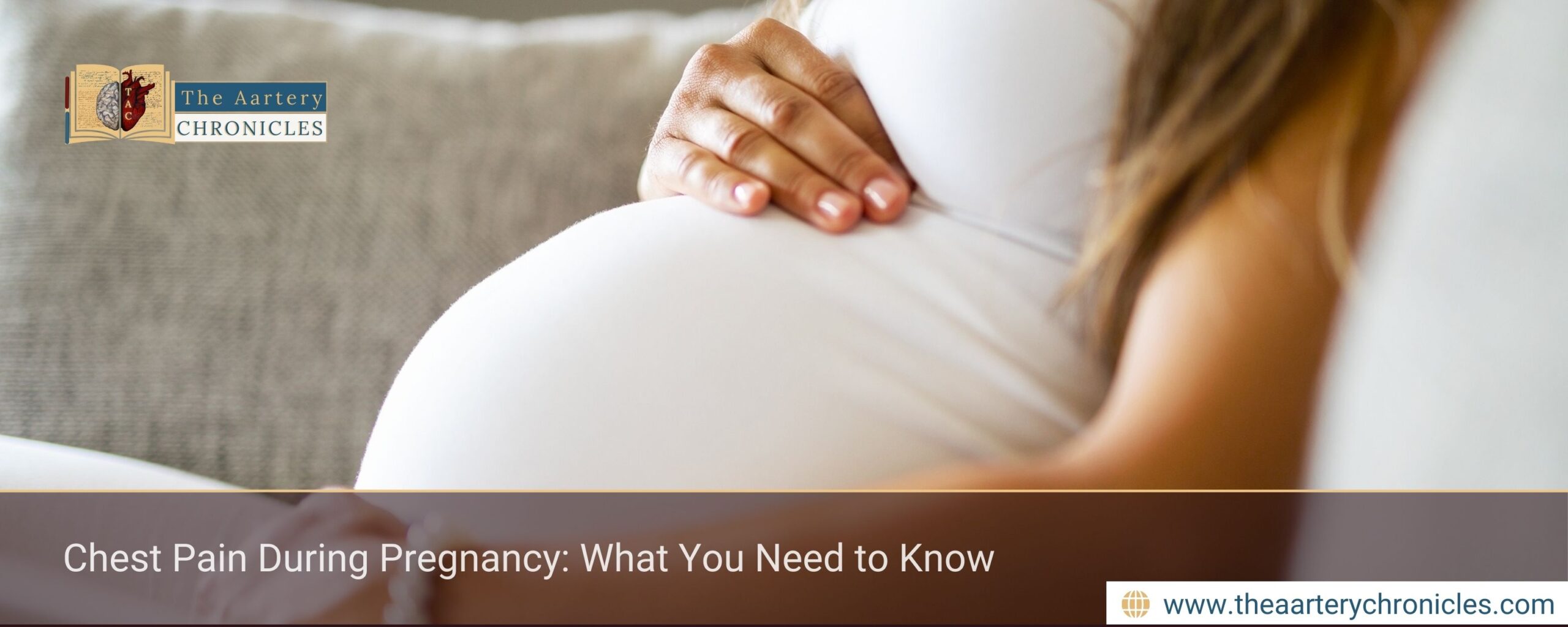Chest Pain During Pregnancy: What You Need to Know