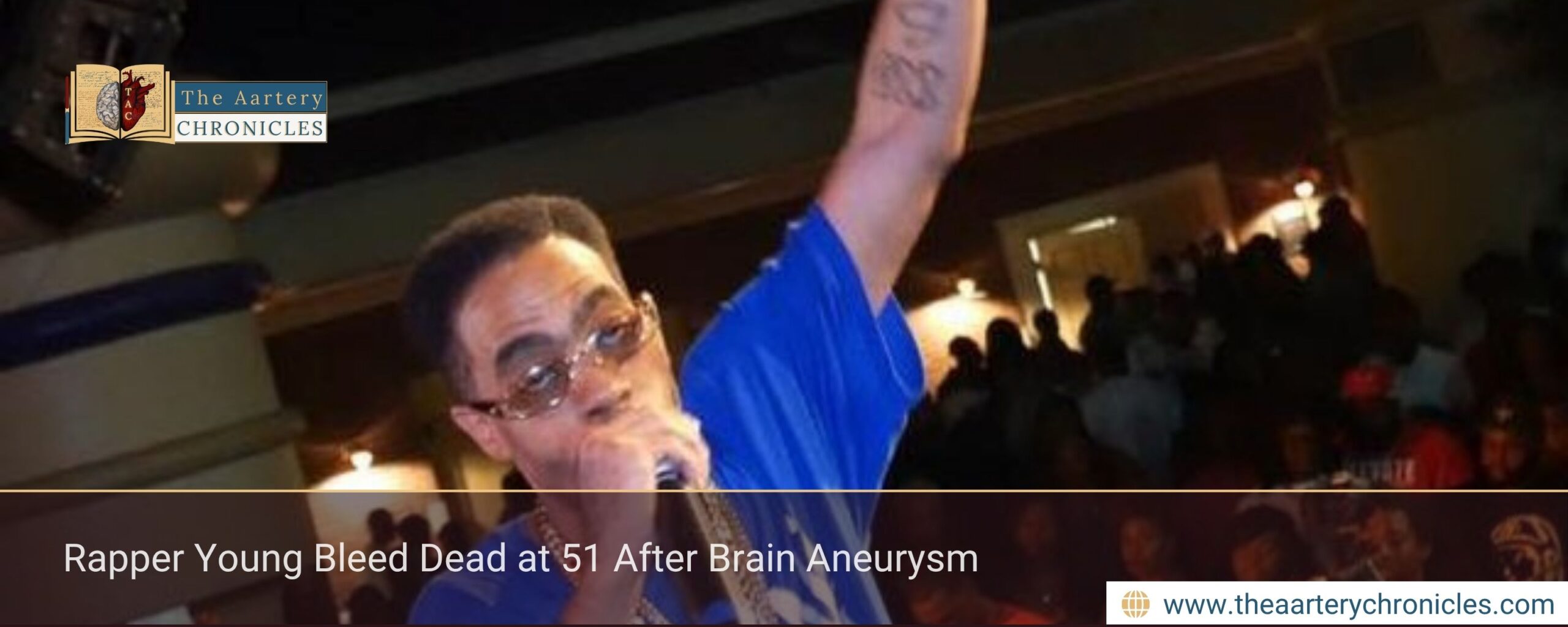 Rapper Young Bleed Dead at 51 After Brain Aneurysm