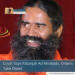 Court Says Patanjali Ad Misleads, Orders Take Down
