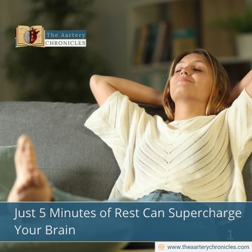 Just 5 Minutes of Rest Can Supercharge Your Brain