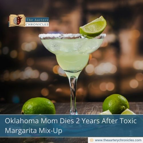 Oklahoma Mom Dies 2 Years After Toxic Margarita Mix-Up