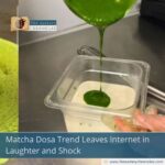 Matcha Dosa Trend Leaves Internet in Laughter and Shock
