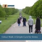 Colour Walk: A Simple Cure for Stress