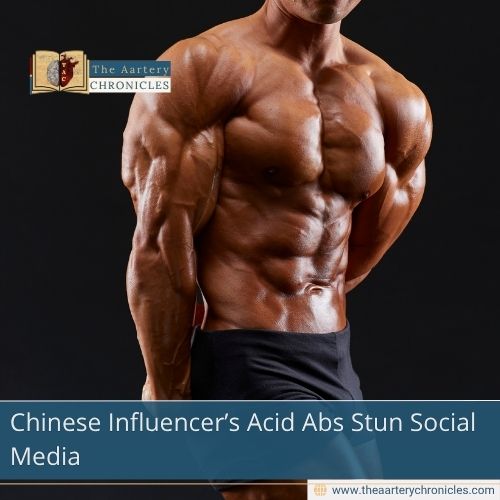 Chinese Influencer’s Acid Abs Stun Social Media
