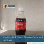 Shocking Link Found Between Soda and Hair Loss