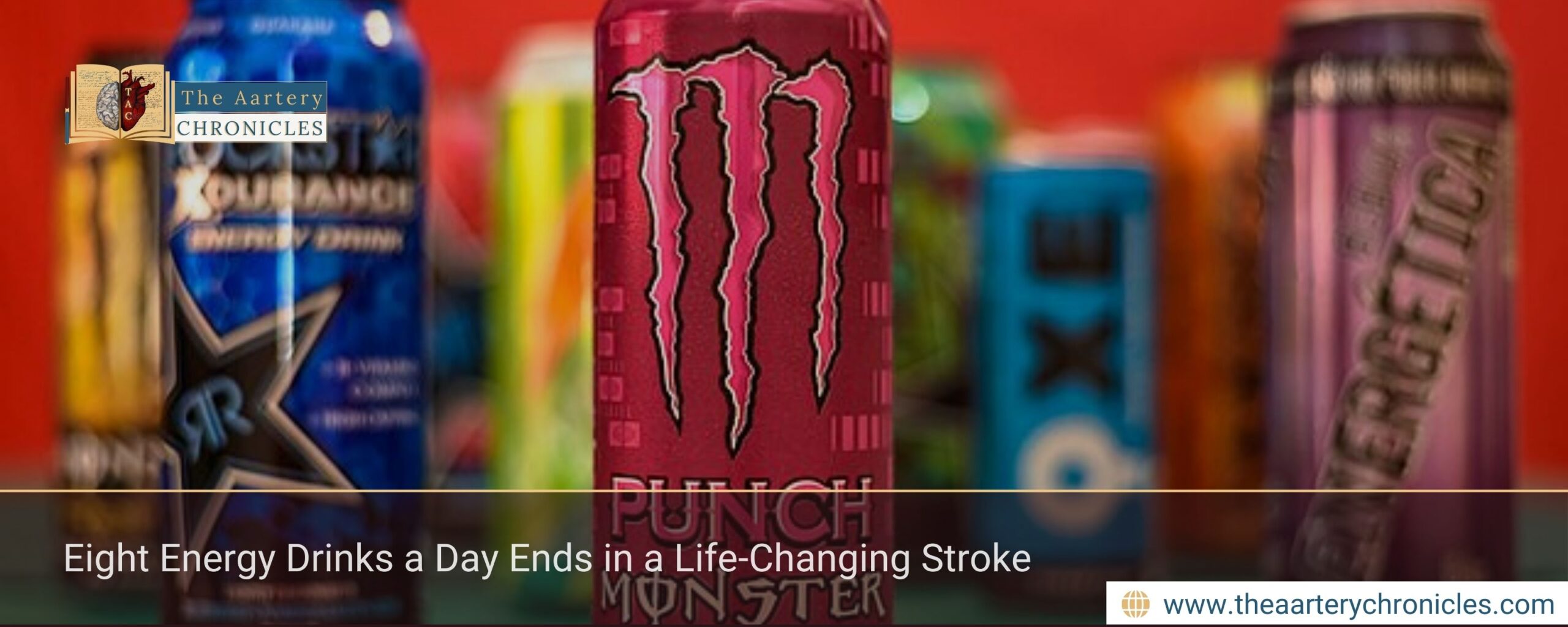 Eight Energy Drinks a Day Ends in a Life-Changing Stroke