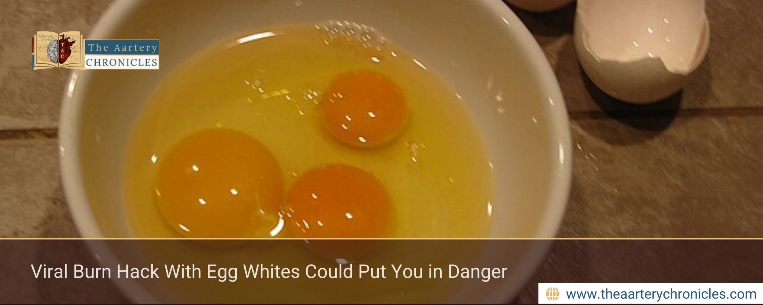 Viral Burn Hack With Egg Whites Could Put You in Danger