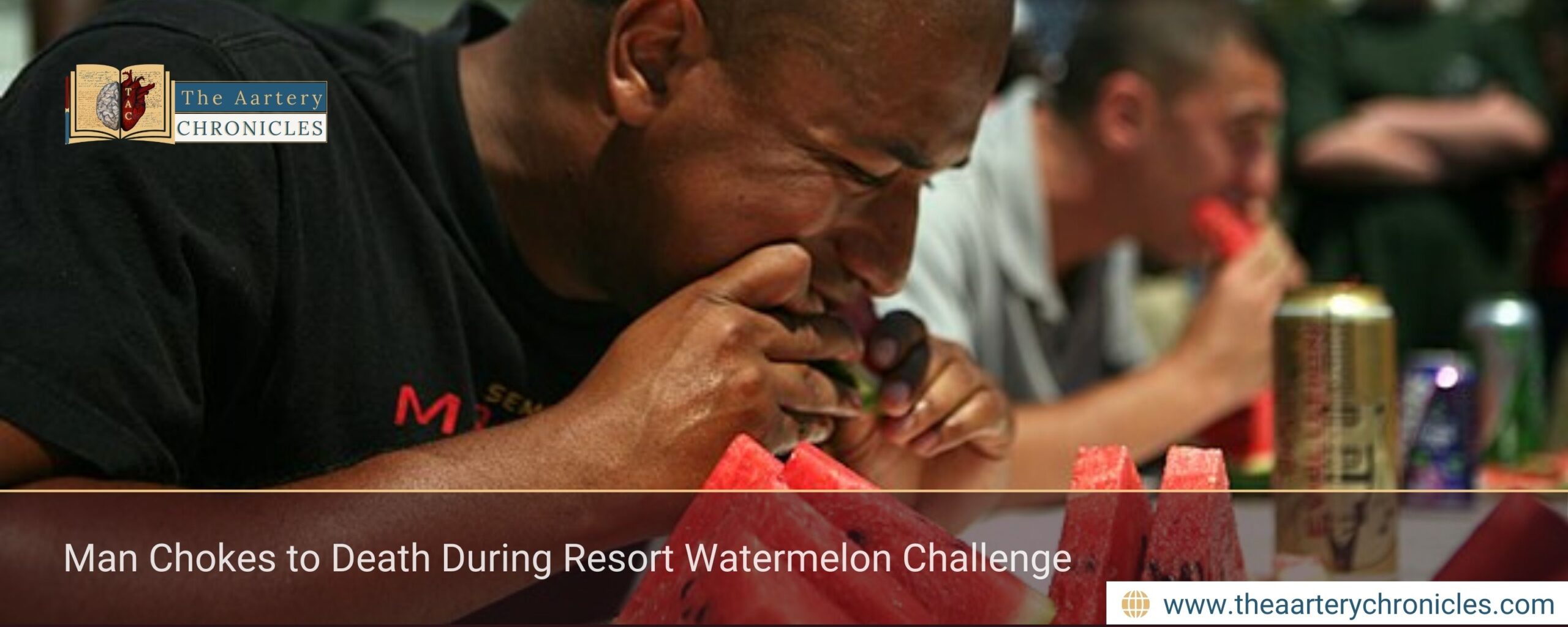 Watermelon-eating contest death, watermelon, contest, choking, resort, Watermelon Mouth, father of four, physical asphyxiation, airway obstruction, emergency response, medical preparedness, food-related competitions, on-site medical staff, delayed emergency response, Heimlich manoeuvre, first aid, CPR, firefighters, emergency care unit, suspicious death, sudden illness, public events, safety measures, rapid eating, airway blockage, aspiration, cardiac stress, trained medical staff