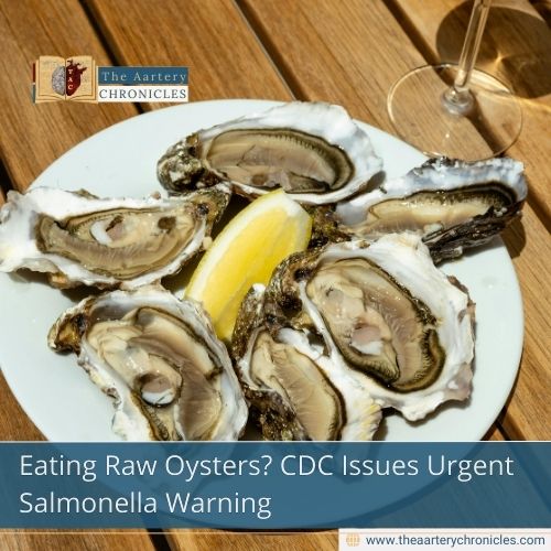 Eating Raw Oysters? CDC Issues Urgent Salmonella Warning