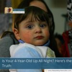 Is Your 4-Year-Old Up All Night? Here’s the Truth