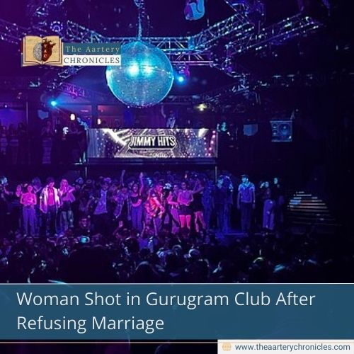 Woman Shot in Gurugram Club After Refusing Marriage