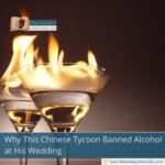 Why This Chinese Tycoon Banned Alcohol at His Wedding
