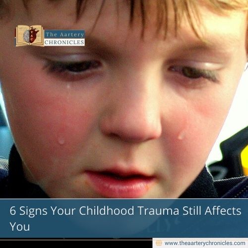 6 Signs Your Childhood Trauma Still Affects You