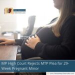 MP High Court Rejects MTP Plea for 29-Week Pregnant Minor