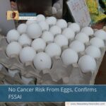 No Cancer Risk From Eggs, Confirms FSSAI