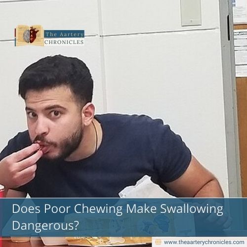 Does Poor Chewing Make Swallowing Dangerous?