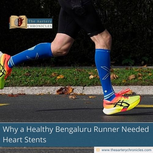 Why a Healthy Bengaluru Runner Needed Heart Stents