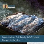 Is Aluminium Foil Really Safe? Expert Breaks the Myths