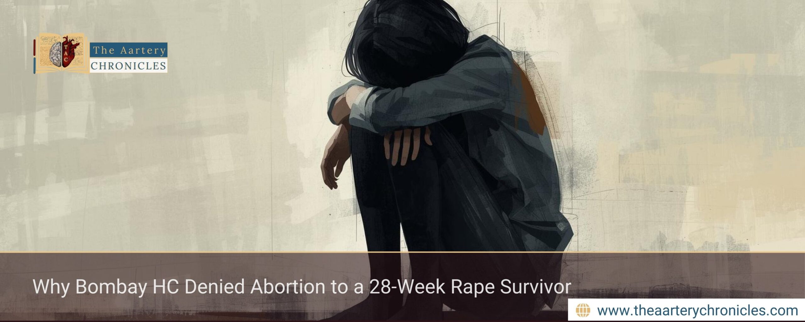 Why Bombay HC Denied Abortion to a 28-Week Rape Survivor