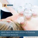 WHO Signs MoU With AYUSH to Promote Traditional Medicine