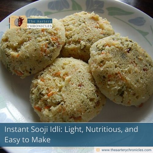Instant Sooji Idli: Light, Nutritious, and Easy to Make