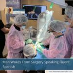Man Wakes From Surgery Speaking Fluent Spanish