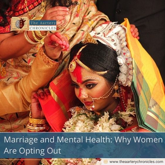 Marriage and Mental Health: Why Women Are Opting Out