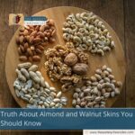 Truth About Almond and Walnut Skins You Should Know
