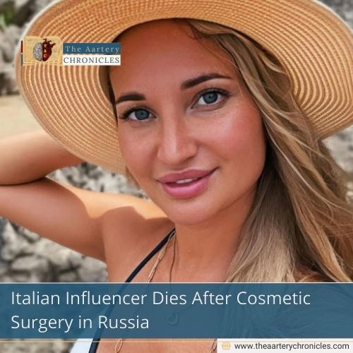 Italian Influencer Dies After Cosmetic Surgery in Russia