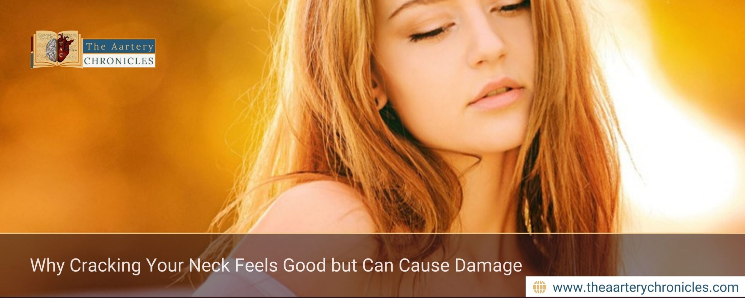 Why Cracking Your Neck Feels Good but Can Cause Damage