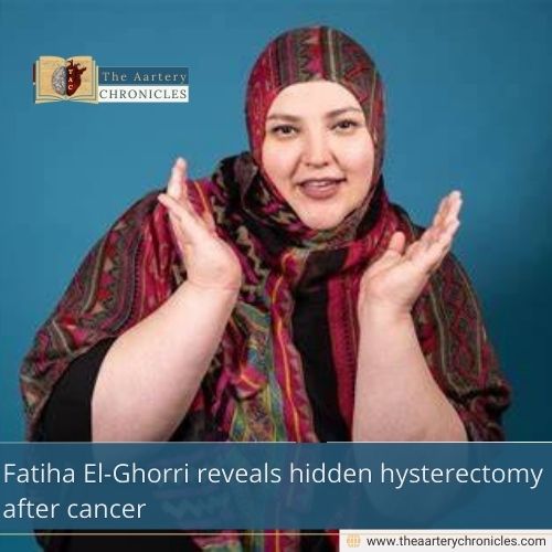 Fatiha El-Ghorri reveals hidden hysterectomy after cancer