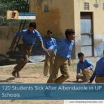 120 Students Sick After Albendazole in UP Schools