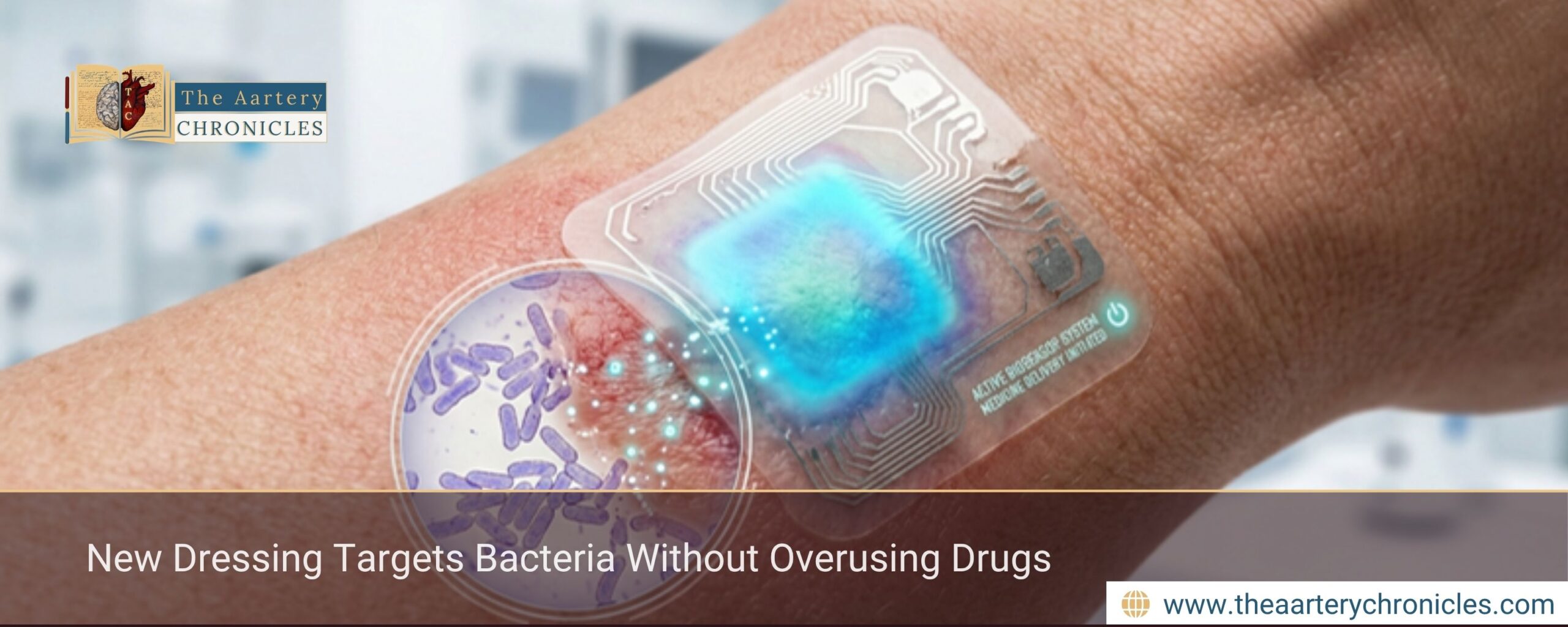 New Dressing Targets Bacteria Without Overusing Drugs