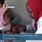 Why Indian Healthcare Workers Are Burning Out