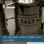 High Salt Intake Linked to Higher Heart Failure Risk