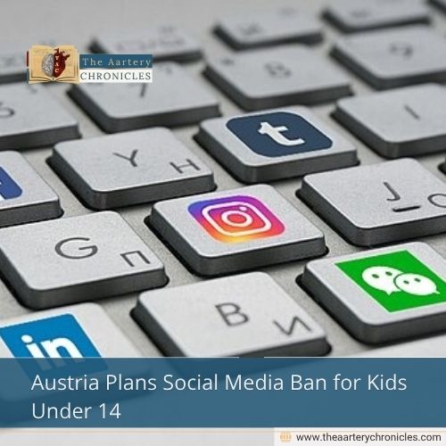Austria Plans Social Media Ban for Kids Under 14