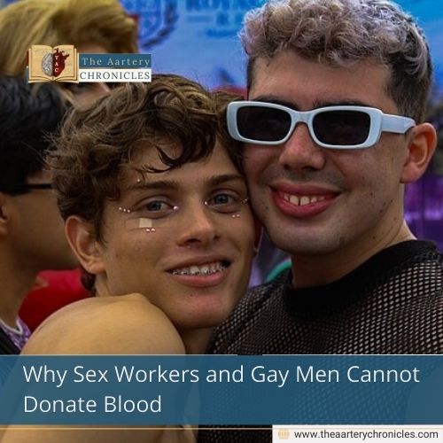 Why Sex Workers and Gay Men Cannot Donate Blood