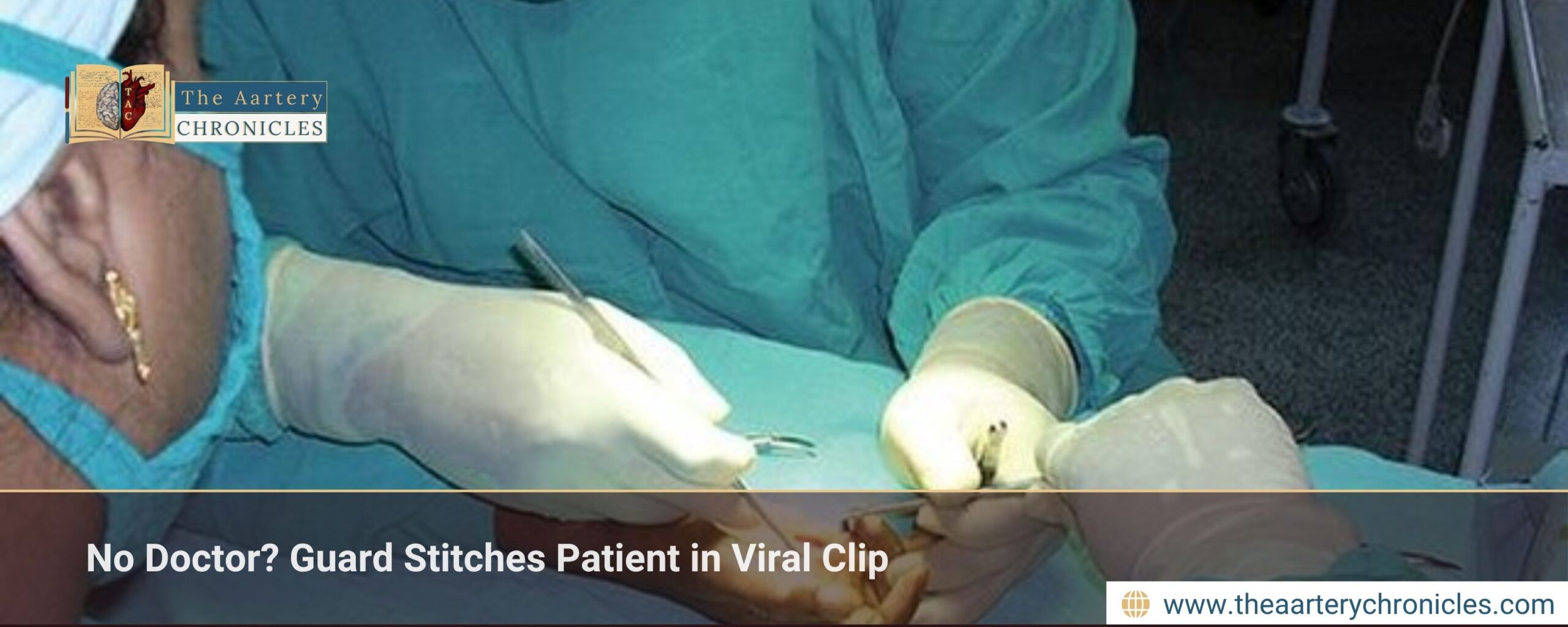 No Doctor? Guard Stitches Patient in Viral Clip