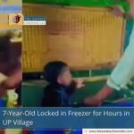 7-Year-Old Locked in Freezer for Hours in UP Village