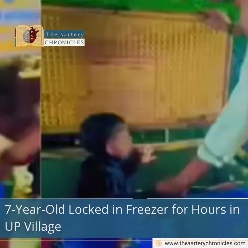 7-Year-Old Locked in Freezer for Hours in UP Village